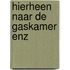 Hierheen naar de gaskamer enz