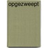 Opgezweept