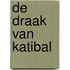 De draak van Katibal