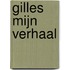 Gilles Mijn verhaal