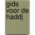 Gids voor de haddj
