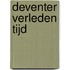 Deventer verleden tijd