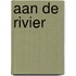 Aan de rivier