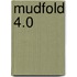 Mudfold 4.0
