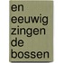 En eeuwig zingen de bossen