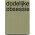 Dodelijke obsessie