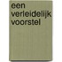 Een verleidelijk voorstel