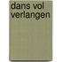 Dans vol verlangen