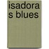 Isadora s blues