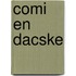 Comi en Dacske
