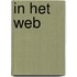 In het web