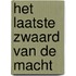Het laatste zwaard van de macht