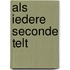 Als iedere seconde telt