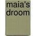 Maia's droom