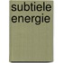 Subtiele energie