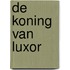 De koning van Luxor