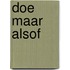 Doe maar alsof