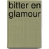 Bitter en glamour
