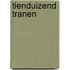 Tienduizend tranen