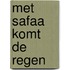 Met Safaa komt de regen