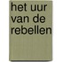 Het uur van de rebellen