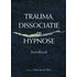 Trauma, dissociatie en hypnose