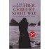 Hier gebeurt nooit wat