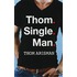 Thom single man