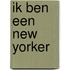Ik ben een New Yorker