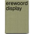 Erewoord display