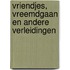 Vriendjes, vreemdgaan en andere verleidingen