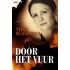 Door het vuur