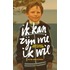 Ik kan zijn wie ik wil