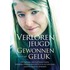 Verloren jeugd Gewonnen geluk
