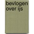 Bevlogen over ijs