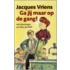 Ga jij maar op de gang!