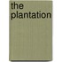 The Plantation