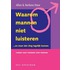 Waarom mannen niet luisteren ...en maar een ding tegelijk kunnen