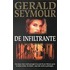 De infiltrante