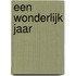 Een wonderlijk jaar