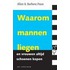Waarom mannen liegen en vrouwen altijd schoenen kopen
