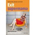 Exit supermama