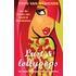 Lust & Lollypops
