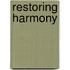 Restoring Harmony