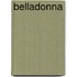 Belladonna