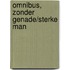 Omnibus, zonder genade/sterke man