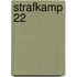 Strafkamp 22
