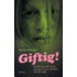 Giftig!