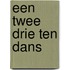 Een twee drie ten dans