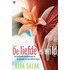 De liefde is wild